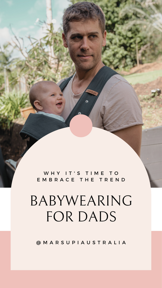 Babywearing for Dads: Why It's Time to Embrace the Trend